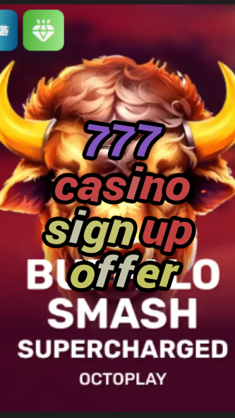 777 casino sign up offer-w4cy2mdjlx2bf.com