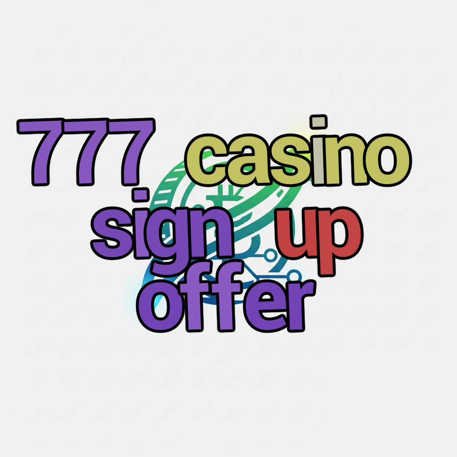 777 casino sign up offer